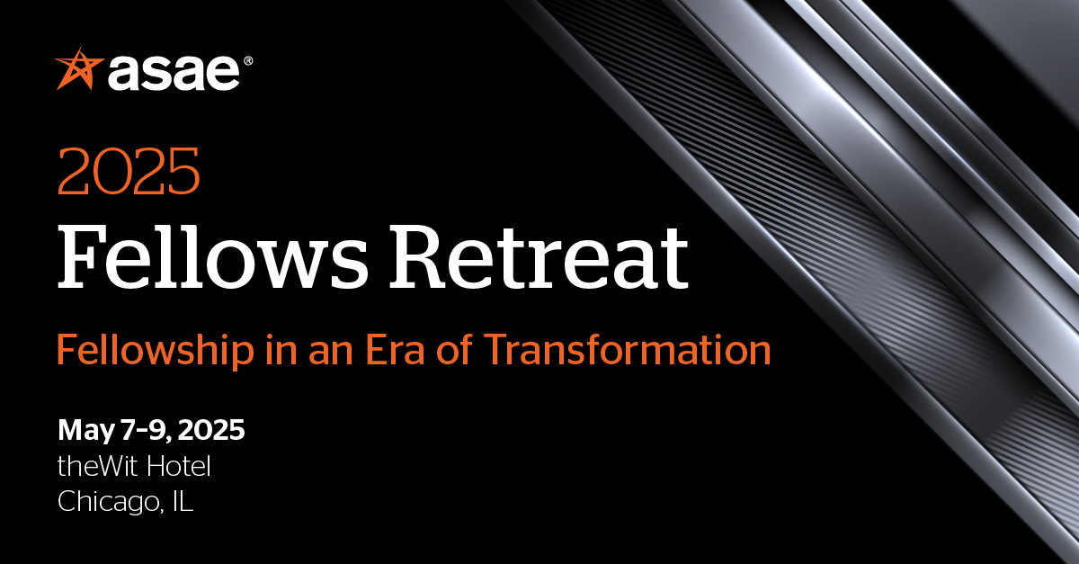 2025 ASAE Fellows Retreat