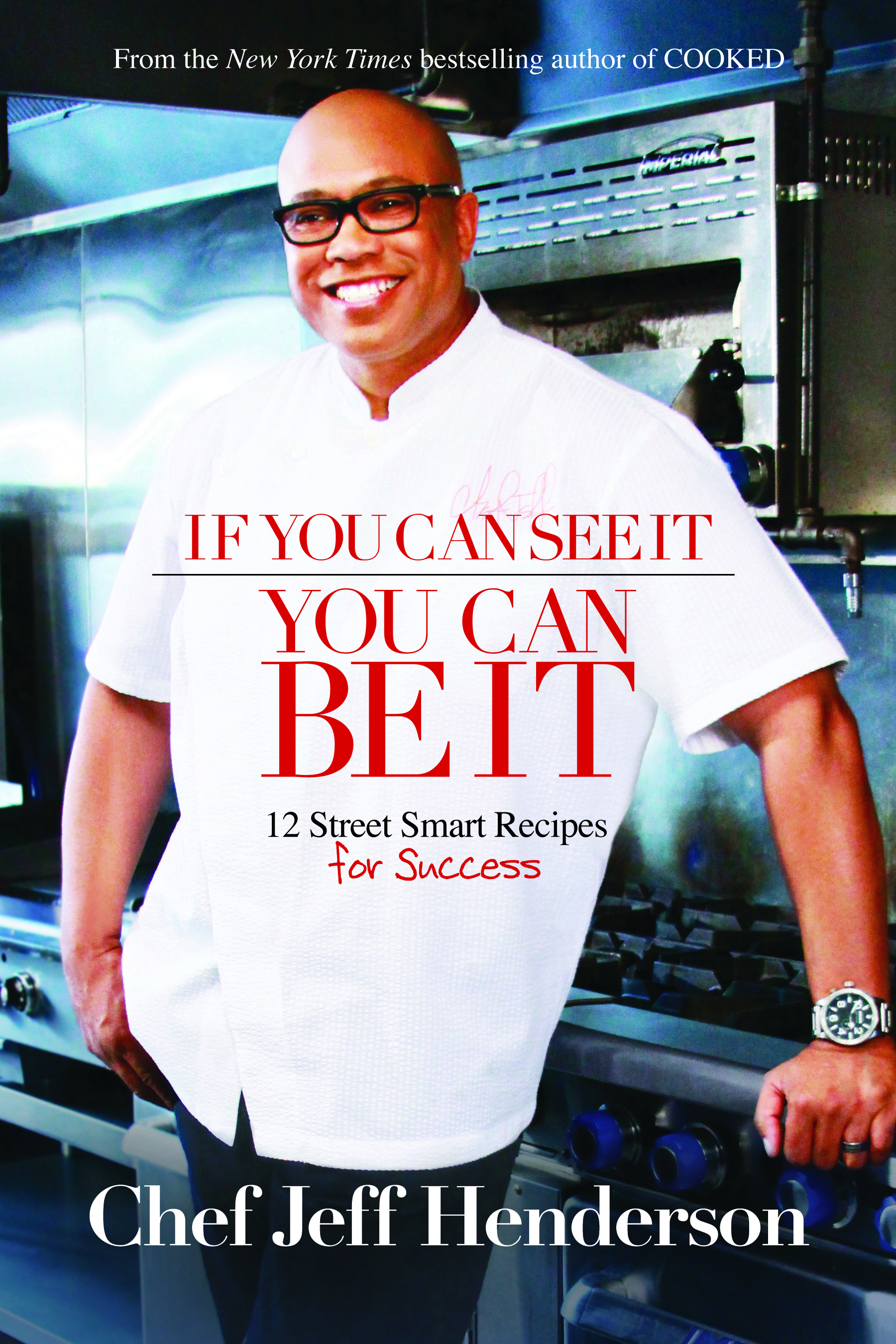 Chef Jeff Henderson If You Can See It You Can Be It