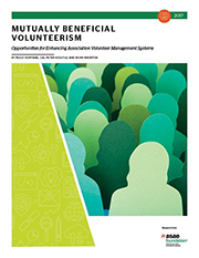 Mutually Beneficial Volunteerism: Opportunities for Enhancing Association Volunteer Management Systems