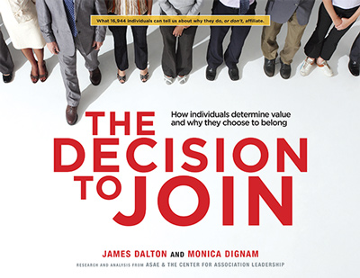 THE DECISION TO JOIN: How Individuals Determine Value and Why They Choose to Belong