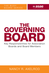 The Governing Board: Key Responsibilities for Association Boards and Board Members